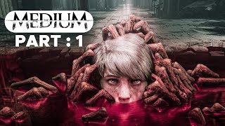 THE MEDIUM Gameplay Part 1 | Walkthrough Intro FULL GAME | No Commentary 60FPS