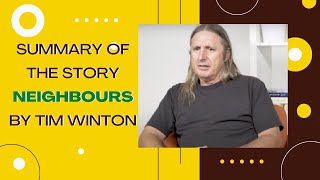 Summary of the Story Neighbours by Tim Winton || Learn English