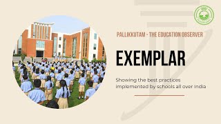 EXEMPLAR | PALLIKKUTAM - THE EDUCATION OBSERVER | BEST PRACTICES IN SCHOOLS