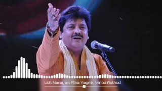 | Ishq Hai Zindagi | Udit Narayan | Alka Yagnik |