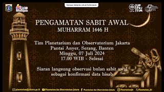 PENGAMATAN  SABIT AWAL MUHARRAM 1446 H