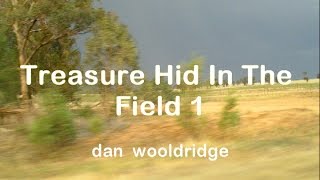 The Treasure Hid in The Field 1