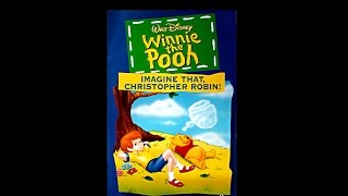 Opening to Winnie the Pooh Imagine That, Christopher Robin! UK VHS