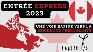 Entrée Express Canada 2023 : Guide d'inscription (Partie 1/3)