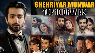 Top 10 Best Super Hit Shehriyar Munwar Dramas | shehriyar munwar dramas all list 2024|#ayeishqjunoon