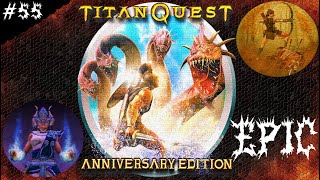 ZAGRAJMY W TITAN QUEST ANNIVERSARY EDITION PL #55 - BEZ KOMENTARZA - BUILD HARUSPIK POD ŁUK. EPIC!!!