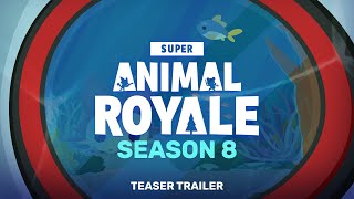 Season 8 Teaser Trailer 1: Sea Legs Update | Super Animal Royale