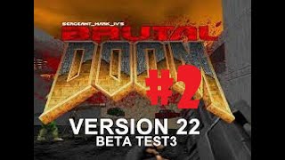 Brutal doom v22 test 3 doom 2 weapons showcase #2