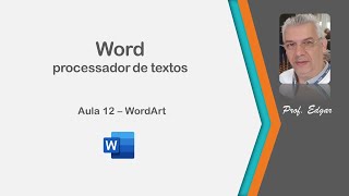 Word - WordArt - Aula 12