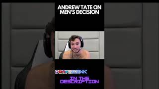 ANDREW TATE ON MEN'S DECISION #shorts #andrewtate