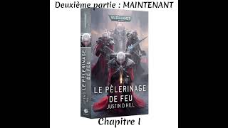 Le Pèlerinage de Feu, 2ème partie, Chapitre I - Audiobook 🇫🇷