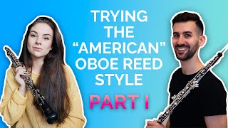 European Oboist Tries to Make an "American" Style Oboe Reed (featuring Natalia Mielnik!)