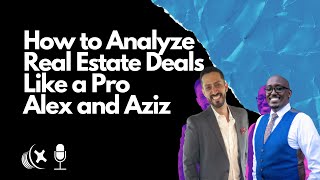 How to Analyze Real Estate Deals Like a Pro: Uncover Hidden Investment Gems & Maximize ROI