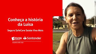 Conheça a história da Luísa | SafeCare Saúde Viva+