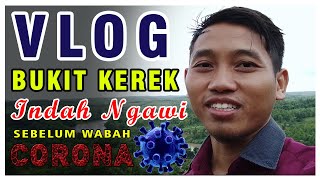 PESONA BUKIT KEREK INDAH !!! DESA KEREK - NGAWI