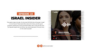 Israel Insider | Episode 22