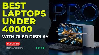 Top 5 Laptops EVERYONE NEEDS Under Rs. 40000 In 2024🔥Best Laptop Under 40000 For Students and Coding