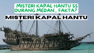 Misteri Kapal Hantu SS Ourang Medan  Fakta?