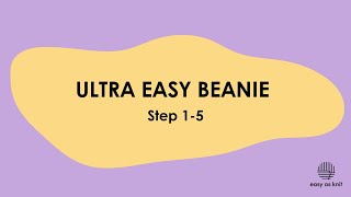 Ultra Easy Beanie Step 1-5