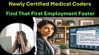 Newly Certified Medical Coders Accelerate Your Employment Search With Expert Guidance Link Below