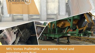 #MFL Vortex Prallmühle: aus zweiter Hand und trotzdem erste Wahl.