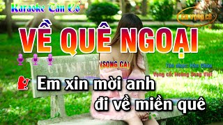 KARAOKE TÂN CỔ VỀ QUÊ NGOẠI| SONG CA NAM NỮ