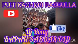 PURI KACHORI RASGULLA Dj Rony