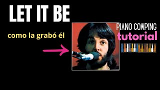 LET IT BE - Como la grabó Paul! - Piano Comping Tutorial