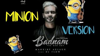 Badnaam | Singing Minions | see it differently |