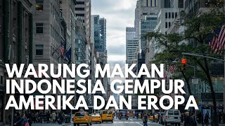 Patut Bangga! Warung Makan Indonesia Diserbu Warga Eropa dan Amerika