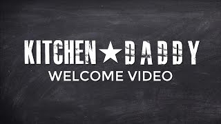 WELCOME TO KITCHEN DADDY