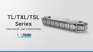 CDS Precision Link Conveyors - TL/TXL/TSL Series [ENG]