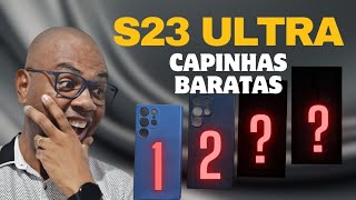 4 capinhas BARATAS para Galaxy S23 Ultra - Será que vale a pena? #s23ultra