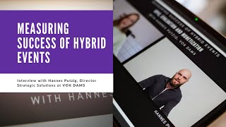 How to measure success of hybrid events | Interview with Hannes Putzig, VOK DAMS