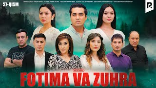 Fotima va Zuhra 57-qism (milliy serail) | Фотима ва Зухра 57-кисм (миллий сериал)