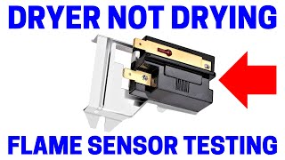 Gas Dryer Not Drying - How To Test The Flame Sensor In Seconds!