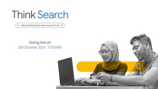 Think Search Malaysia 2021: Helping Malaysians make sense of it all