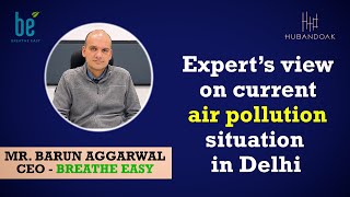 Expert's Advice on Current Air Pollution Situation in Delhi | Breathe Easy