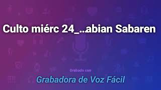 Culto miérc 24/7/24 Predica herm Fabian Sabaren