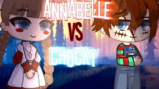 Chucky VS Annabelle °Gacha Club Rap Battle°