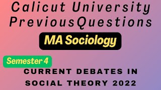 Current Debates in Social Theory 2022 Fourth Semester MA Sociology