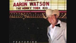 Aaron Watson - Will You Love Me In A Trailer ?