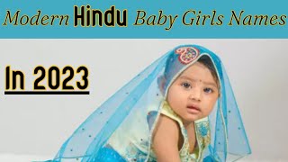 Modern Hindu Baby Girls Names In 2023|| Baby Girls Names With Meanings In 2023||@thenamehub