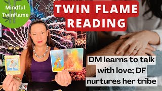 🧨TWIN FLAME DM/DF DAILY UPDATE | DM learns to talk with love; DF nurtures her tribe 😌