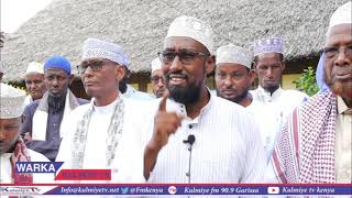 CIPK Garissa Advised the Vice President of the country to avoid provoking the community.