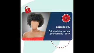 Criminals try to steal your identity - daily! #37