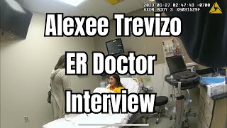 Alexee Trevizo | Emergency Room Doctor Interview