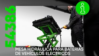 CÓMO UTILIZAR LA MESA HIDRÁULICA PARA BATERÍAS DE VEHÍCULOS ELÉCTRICOS REF.54386