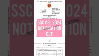 SSC CGL 2024 NOTIFICATION RELEASED #ssccgltier1 #ssccgl2024 #ssc #ssccgl