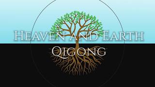 Introduction to Heaven and Earth Qigong